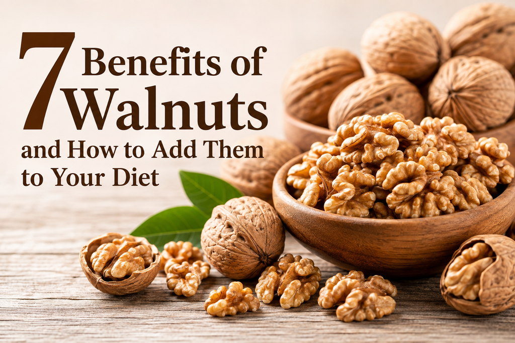Walnuts: A Crunchy Source of Natural Nutrition