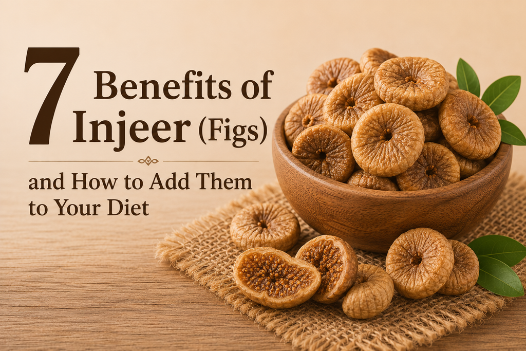 Figs (Injeer): From Natural Sweetness to Everyday Nutrition.