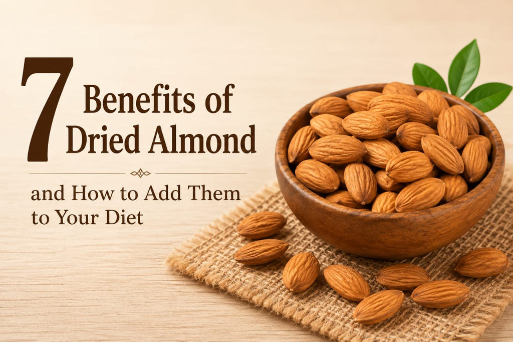 Almonds: A Wholesome Dry Fruit for Everyday Nutrition