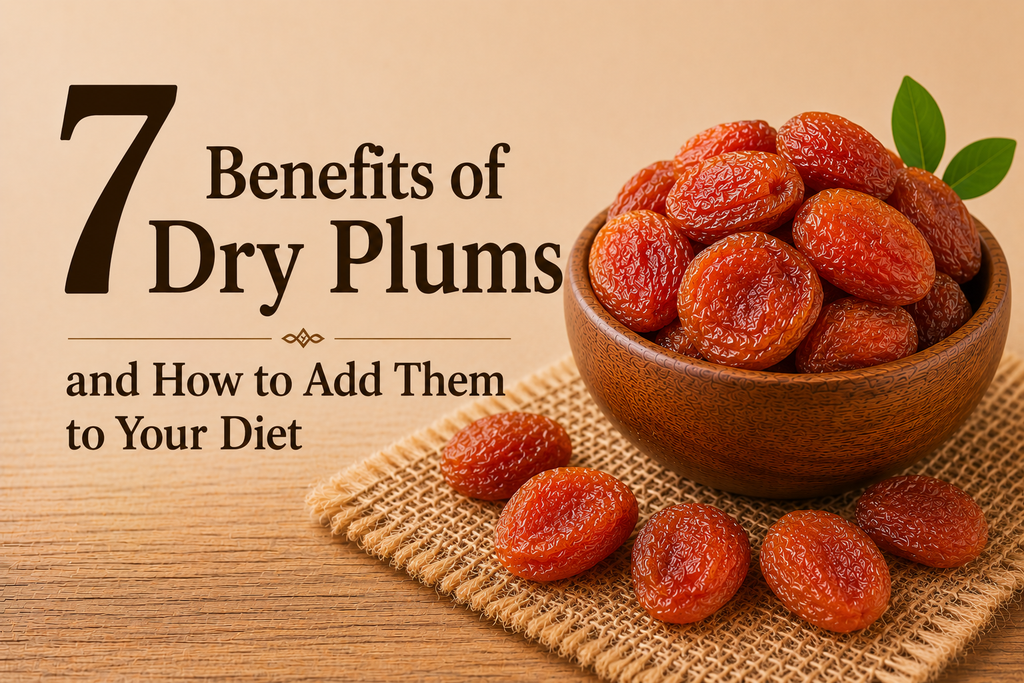 Dried Plums: A Tasty Blend of Health, Flavor & Everyday Goodness